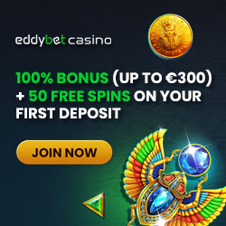 www.EddyBetCasino.com · €300 Bonus + 50 Free Spins